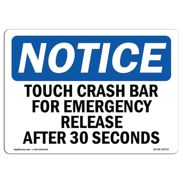 OSHA Notice Sign, 3.5" H, Touch Crash Bar For Emergency Release After Sign, Landscape, 10PK